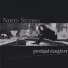 Norm Strauss - Prodigal Daughter