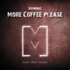 DeepMorals - More Coffee Please - Single