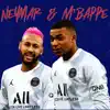 Sansa, Canela & Gazão - Neymar & M'bappe - Single