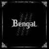 Bengal - The Complete Indian Trilogy