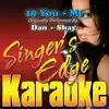 Singer's Edge Karaoke - 19 You + Me (Originally Performed By Dan + Shay) [Karaoke Version] - Single