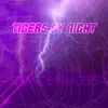 Tigers by Night - Strange Invaders - Single