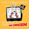 Kellergeister - Witzigkeit kennt keine Grenzen - Single