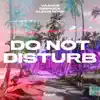 Vaance & Deerock - Do Not Disturb (feat. Alexis Donn) - Single