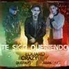 Gustavo Elis, Aran One & Eduard Crazy Boy - Te Sigo Queriendo - Single