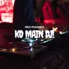 RIKO PRANDIKA - KO MAIN DJ! - Single