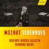 Berliner Barock Solisten & Reinhard Goebel - Mozart: Serenades