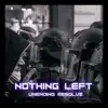 Nothing Left - Unending Resolve - Single