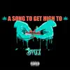 BIIZZ - A Song to Get High To - Single