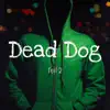 Dead Dog - Dead Dog