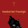 Owun Siks - Smoked Out Freestyle (feat. CHiii & D'Zyre) - Single