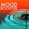 Mood Music Club - Mood Booster - Background Music for Airplanes, Hotel Lounge and Spa Treatments