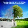 Talamasca & Ivan Castro - After Winter Comes Spring - Single