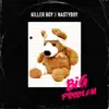 KillerBoy - Big Problem - Single