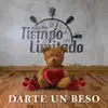 Grupo Tiempo Limitado - Darte Un Beso - EP