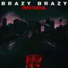 Brazy Brazy - Protocol - EP