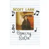 Scott Lark - Coming Soon