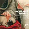 A Nocte Temporis & Reinoud Van Mechelen - Oh, ma belle brunette