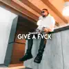 Samarita - Give a Fvck - Single