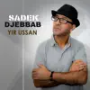 Sadek Djebbab - Yir Ussan