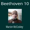 Marion McCoskey - Beethoven 10 - EP