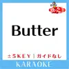 Uta-Cha-Oh - Butter(ガイド無しカラオケ)[原曲歌手:BTS]