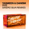 Yasmeen & Danism - Rise (Sandro Silva Remixes) - Single