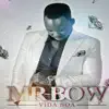 Mr Bow - Vida Boa - Single