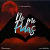 El Doctor Matos - no me pidas - Single