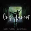 Bailey Rushlow & Jonah Baker - Tiny Dancer (Acoustic) - Single