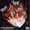 LaFlareBabyy - Hot Ice (feat. ZanWitDatLean) - Single