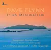 Breanndán Begley, Mick O'Brien, ConTempo Quartet & IMO Quartet - Dave Flynn: Irish Minimalism