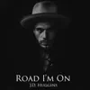 J.D. Huggins - Road I'm On - Single