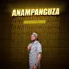 GagamaGoo Kinene - Anampanguza - EP