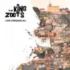 The King Zoots - Love Conquers All - Single