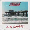 American Avenue - Ho Ho Hopefully - Single