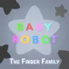 Baby Robot - The Finger Family - Single