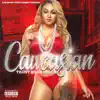 Trust Quan Dolla - Caucasian - Single