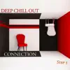 Various Artists - Deep Chill Out Connection: Step 5