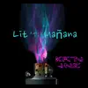 Krtv Jnz - Lit 'til Mañana - Single