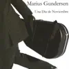 Marius Gundersen - Una Dia de Noviembre