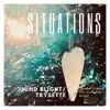 3mind Blight & Trysette - Situations (Brother Fresh & the Dark Man Remix) - Single