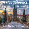 Dj xXx TrippleX - Prague - Single