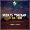 Ahmad Saeed - Meray Yousaf Ki Kahani - Single