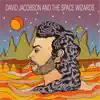 David Jacobson - David Jacobson and the Space Wizards - EP