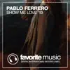 Pablo Ferrero - Show Me Love '19 - EP