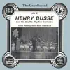 Henry Busse & His Shuffle Rhythm Orchestra, Phil Gray, Elaine Bauer & Roberta Lee - The Uncollected: Henry Busse and His Shuffle Rhythm Orchestra (Vol 2)