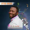 Dr Kelechi - Lifted Heart