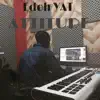 Edoh YAT - Attitude