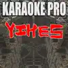 Karaoke Pro - Yikes (Originally Performed by Nicki Minaj) [Karaoke Version] - Single